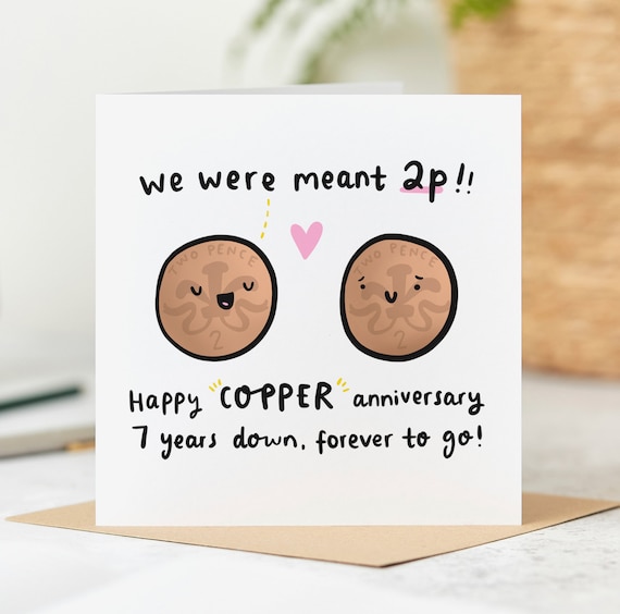 Funny 7th Anniversary Card - We Were Meant 2p - Copper Anniversary Card - Personalised Card