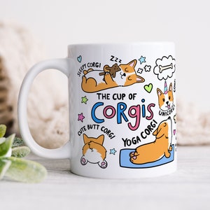 The Cup Of Corgis - Funny Corgi Mug, Funny Dog Mug, Corgi Lover, Dog Lover, Birthday Gift, Dog Mug, Corgi Mug