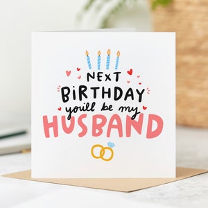 Next Birthday You'll Be My Husband - Husband To Be Birthday Card - Personalised Card