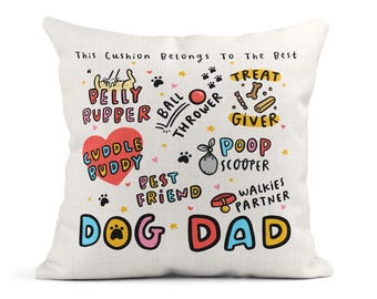 Dog Dad Cushion - Dog Dad Gift - Funny Gift