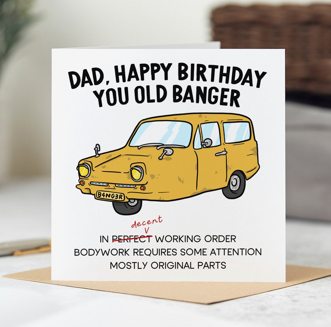 Funny Dad Birthday Card, Happy Birthday You Old Banger Personalised