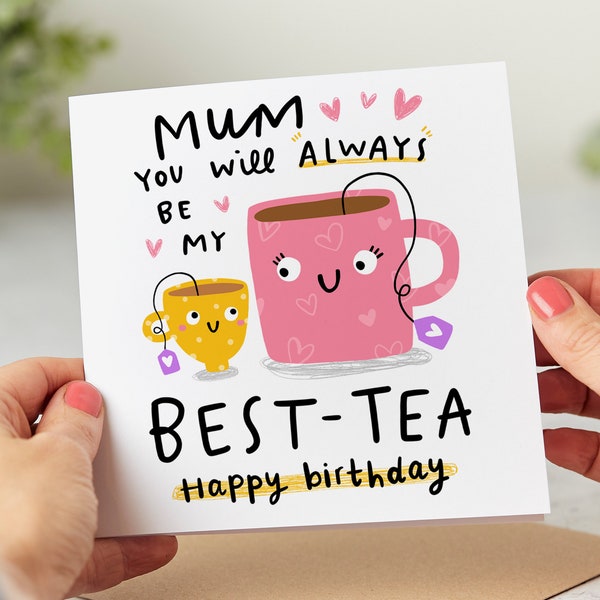 Mum My Best-Tea Birthday Card