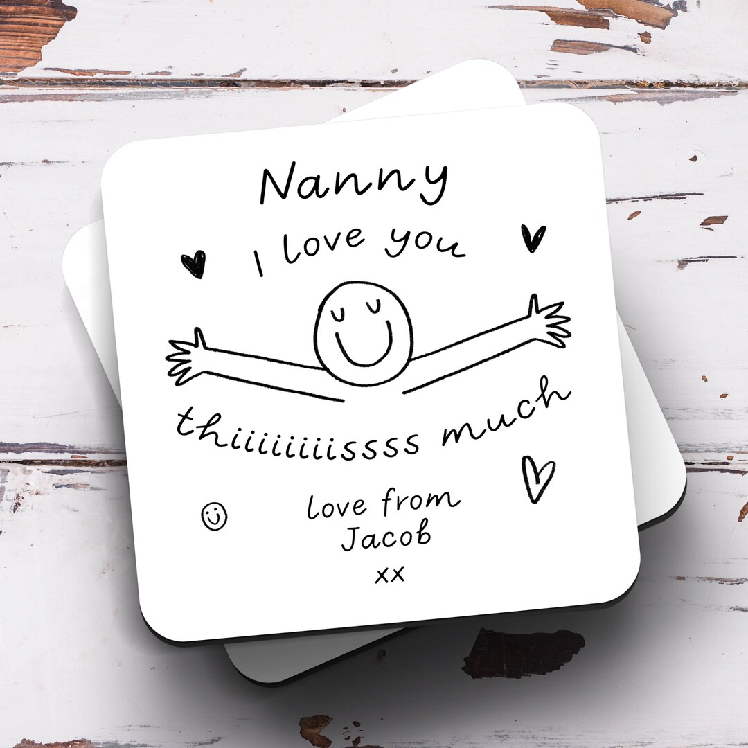 Personalised Nanny I Love You This Much Coaster, We Love You Nanny Gift
