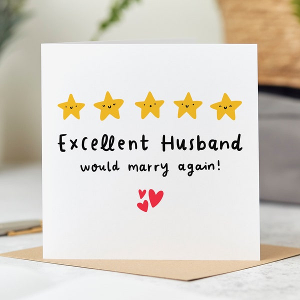 Excellent Husband Card -  Funny Card - Anniversary Card - Would Marry Again - Five Star Rating - Personalised Card