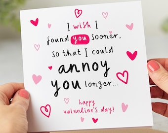 Annoy You Longer - Funny Valentine's Day Card