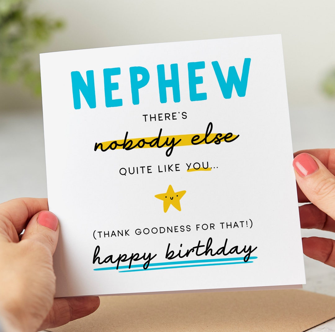 Funny Nephew Birthday Card Nephew There's Nobody Else Quite Like You ...