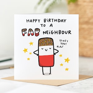 Fab Neighbour Birthday Card, Funny Birthday Card for a Neighbour, Happy Birthday To A Fab Neighbour