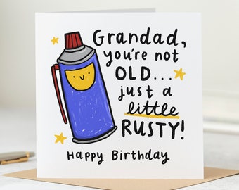 Funny Grandad Birthday Card, You're Not Old, Just A Little Rusty, Personalised Card