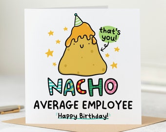Tarjeta de cumpleaños divertida con el empleado promedio de Nacho