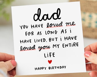 Dad I've Loved You My Entire Life, Dad Birthday Card, Best Dad Card, Cute Dad Card, I Love You Dad