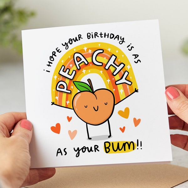 Peachy As Your Bum - Funny Birthday Card, Love Card, Romantic Birthday Card, Personalised Card