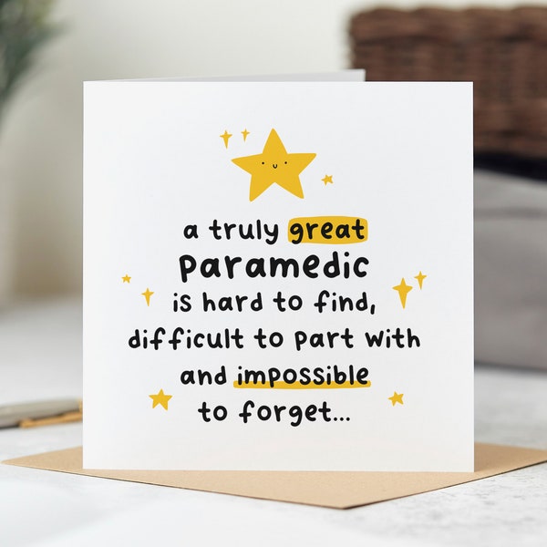 A Truly Great Paramedic Is Hard To Find - Thank You Card, Leaving Work, Retirement Card, Congrats Card