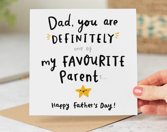 Puede incluir: Una tarjeta de felicitación cuadrada de color blanco con texto en negro que dice: Dad, you are DEFINITELY one of my FAVOURITE Parent s... Happy Father's Day! La tarjeta incluye detalles decorativos amarillos, como líneas y una estrella sonriente.
