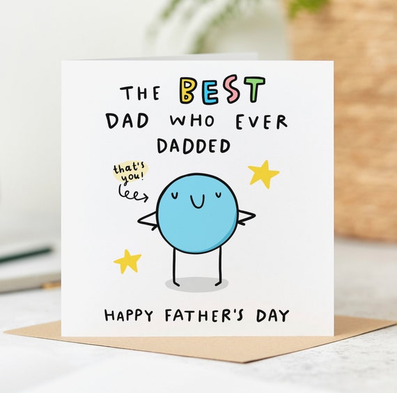 Funny Father's Day Card, The Best Dad Who Ever Dadded, Personalised Card
