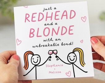 Personalised Card, Redhead and a Blonde with an Unbreakable Bond, Funny Best Friend Birthday Card