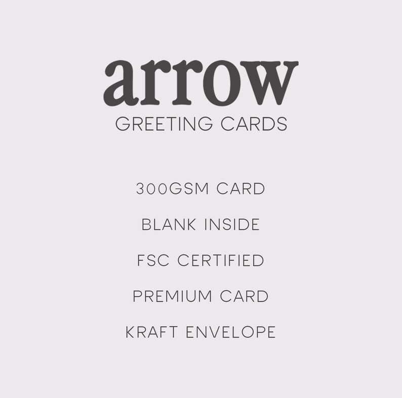 Puede incluir: Arrow Greeting Cards, una tarjeta blanca con texto negro, presenta el texto "Arrow Greeting Cards", "300gsm Card", "Blank Inside", "FSC Certified", "Premium Card" y "Kraft Envelope".
