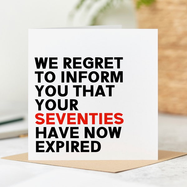 Seventies Have Now Expired - Funny 80th Birthday Card, I Regret, We Regret