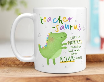 Teacher-Saurus Mug, Funny Teacher Mug, Dinosaur Teacher Gift, End of Term Thank You Mug