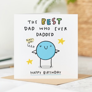 Best Dad Who Ever Dadded - Funny Dad Birthday Card - Personalised Card