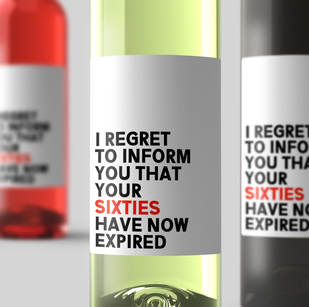 Your Sixties Have Now Expired Wine Label Funny Milestone Birthday Gift