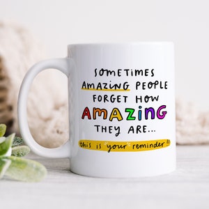 This Is Your Reminder Mug, Personalised Mug, People Forget How Amazing They Are, Friendship Gift, Thank You Gift, Best Friend, Positivity