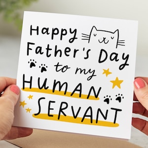 From the Cat Father's Day Card  To My Human Servant, Funny Father's Day Card - Personalised Card