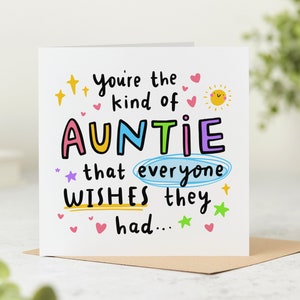 You're The Kind Of Auntie That Everyone Wishes They Had - Best Auntie Card, Birthday Card, Thank You Card, Personalised Card