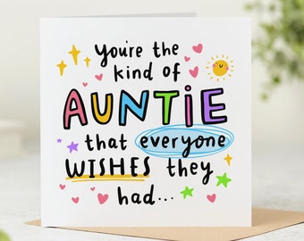 You're The Kind Of Auntie That Everyone Wishes They Had - Best Auntie Card, Birthday Card, Thank You Card, Personalised Card