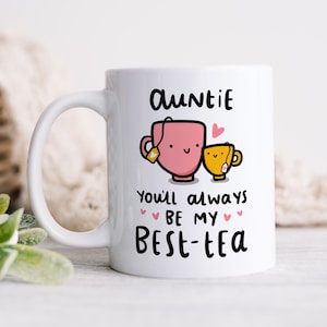 Auntie You'll Always Be My Best-Tea Mug - Personalised Mug, Funny Aunt Birthday Gift, From Niece, Nephew, Funny Gift, Best Auntie