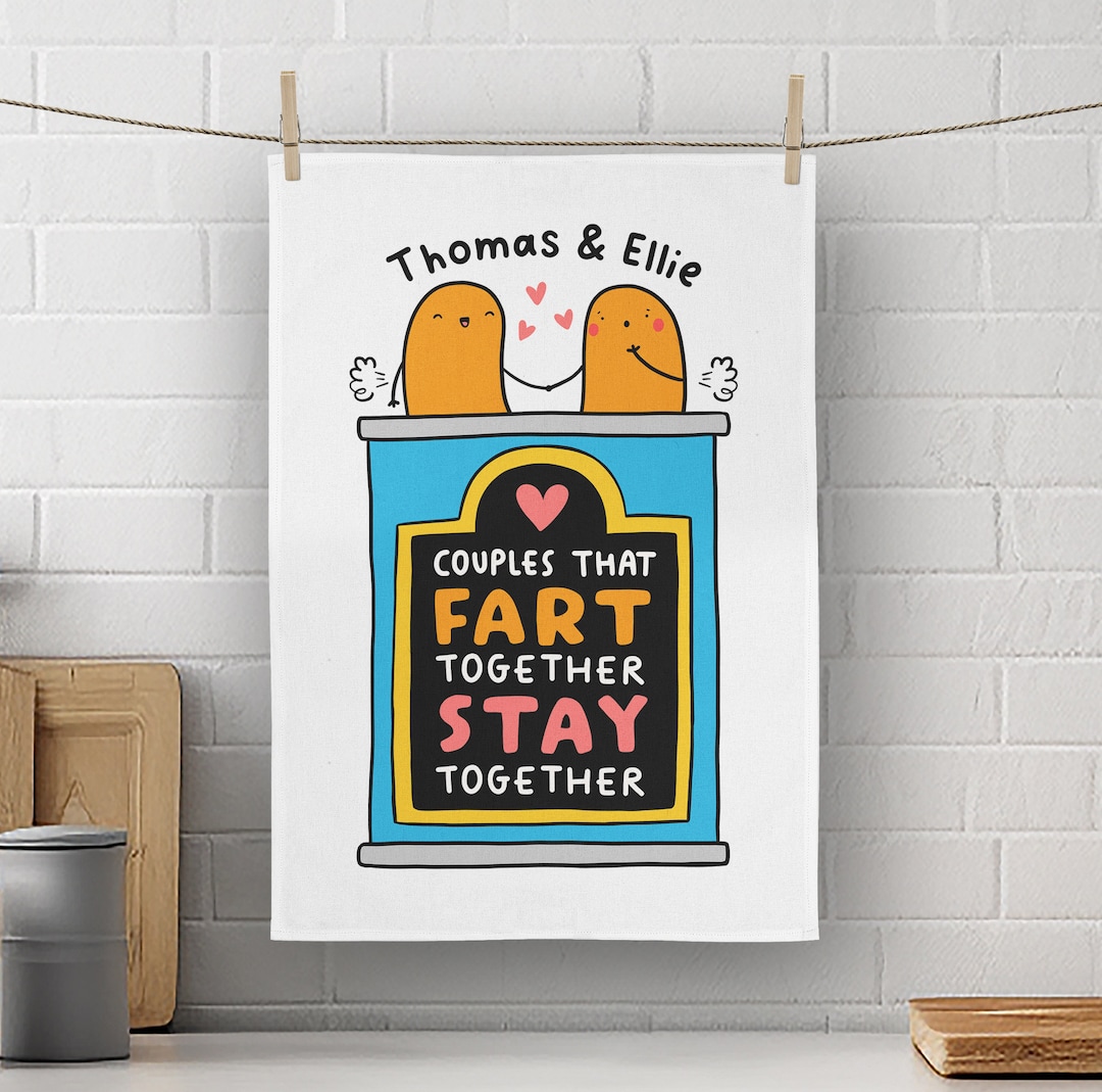 Couples That Fart Together Stay Together Personalised Tea Towel, Funny ...