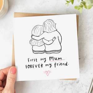 First My Mum, Forever My Friend Card - Birthday Card - Mother's Day Card - Personalised Card