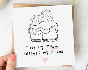 First My Mum, Forever My Friend Card - Birthday Card - Mother's Day Card - Personalised Card