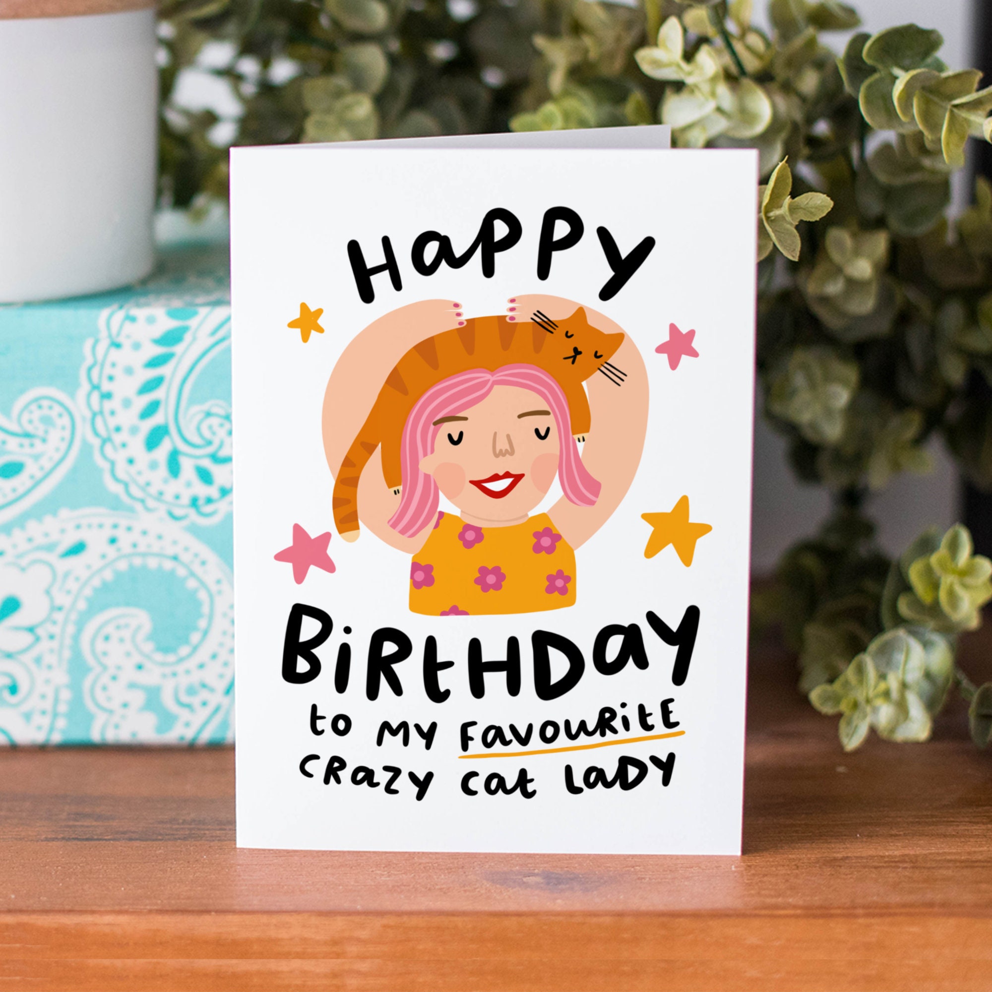 Happy Birthday To My Favourite Crazy Cat Lady Funny Birthday | Etsy