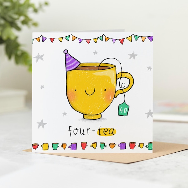40th Birthday Card, Four-Tea, Funny Card