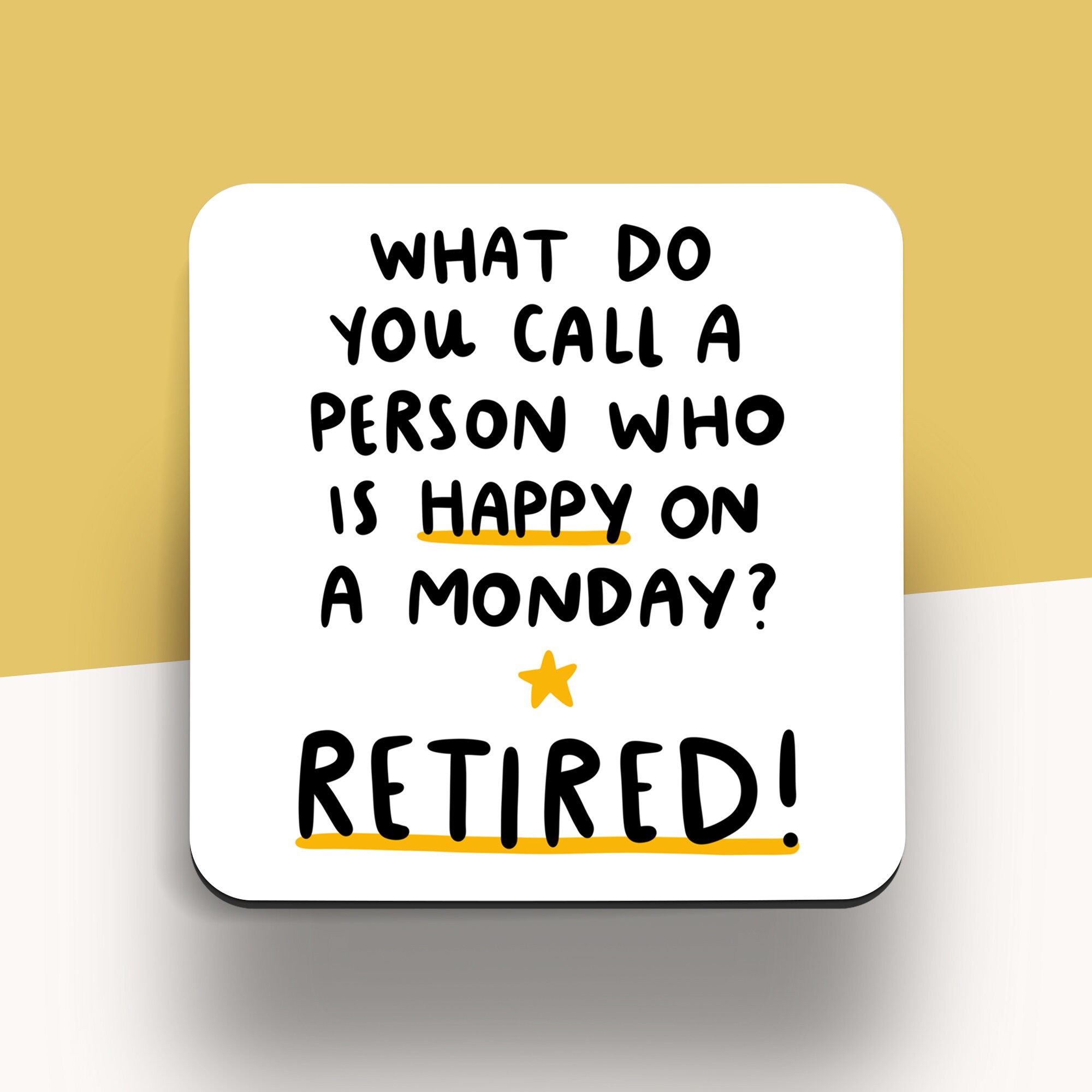 Happy On A Monday Funny Retirement Coaster Leaving Job Etsy