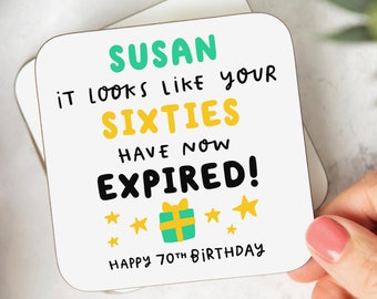 Posavasos divertido para el 70 cumpleaños, regalo personalizado, regalo gracioso, ¡Tus sesenta ya pasaron!