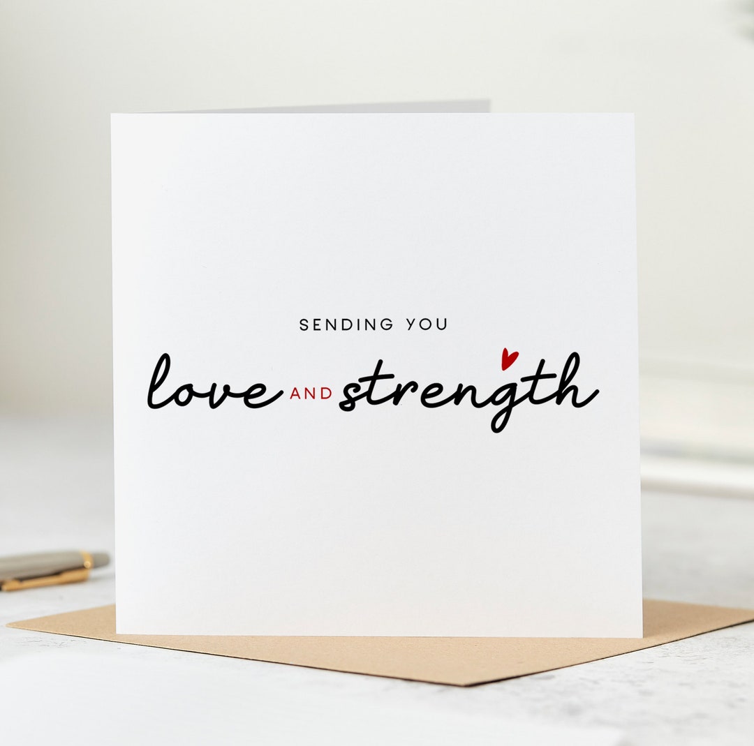 Sending You Love and Strength Card - Friend, Sympathy Card, Long ...