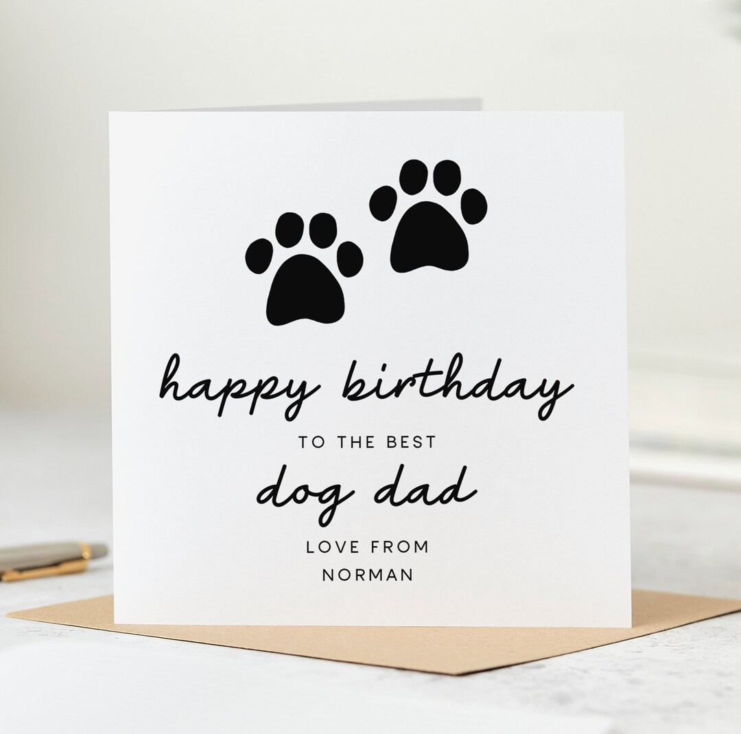 Personalised Dog Dad Birthday Card - the Best Dog Dad Card, From the ...
