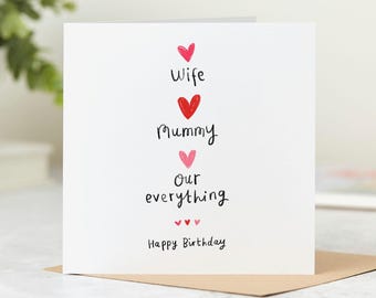 Birthday Card for Wife and Mummy, Our Everything