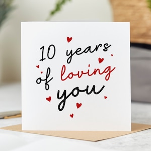 10 Years Of Loving You Anniversary Card - 10th Anniversary Card - Personalised Card