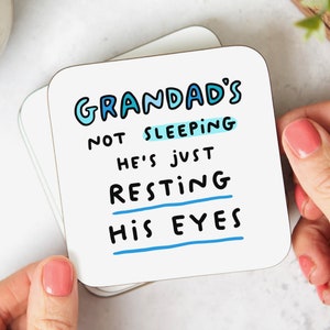 Grandad's Resting His Eyes Coaster - Funny Grandad Gift, Birthday Gift, Father's Day Gift