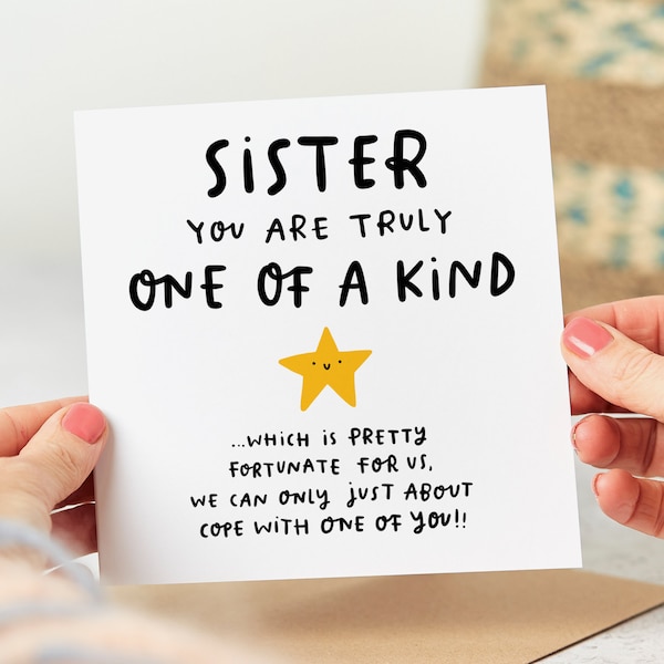 Sister You Are One Of A Kind Card - Funny Sister Birthday Card - Personalised Card
