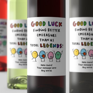 Good Luck Finding Better Colleagues Wine Label - Funny Personalised Gift, Leaving Work Gift, For Work Friend, Colleague, Label, Sticker
