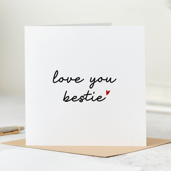 Love You Bestie Card - Best Friend Birthday Card, Thank You Card, Personalised Card