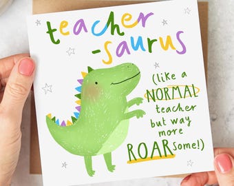 Teacher-Saurus Card - Funny Teacher Thank You Dinosaur