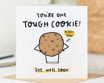 Funny Get Well Soon Card - You're One Tough Cookie - Personalised Card