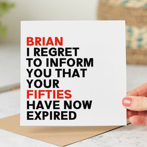 Personalised 60th Birthday Card, Your Fifties Have Now Expired - Funny 60th Birthday Card, I Regret, We Regret