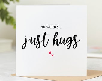 No Words Just Hugs Card - Thinking of You Card - Personalised Card