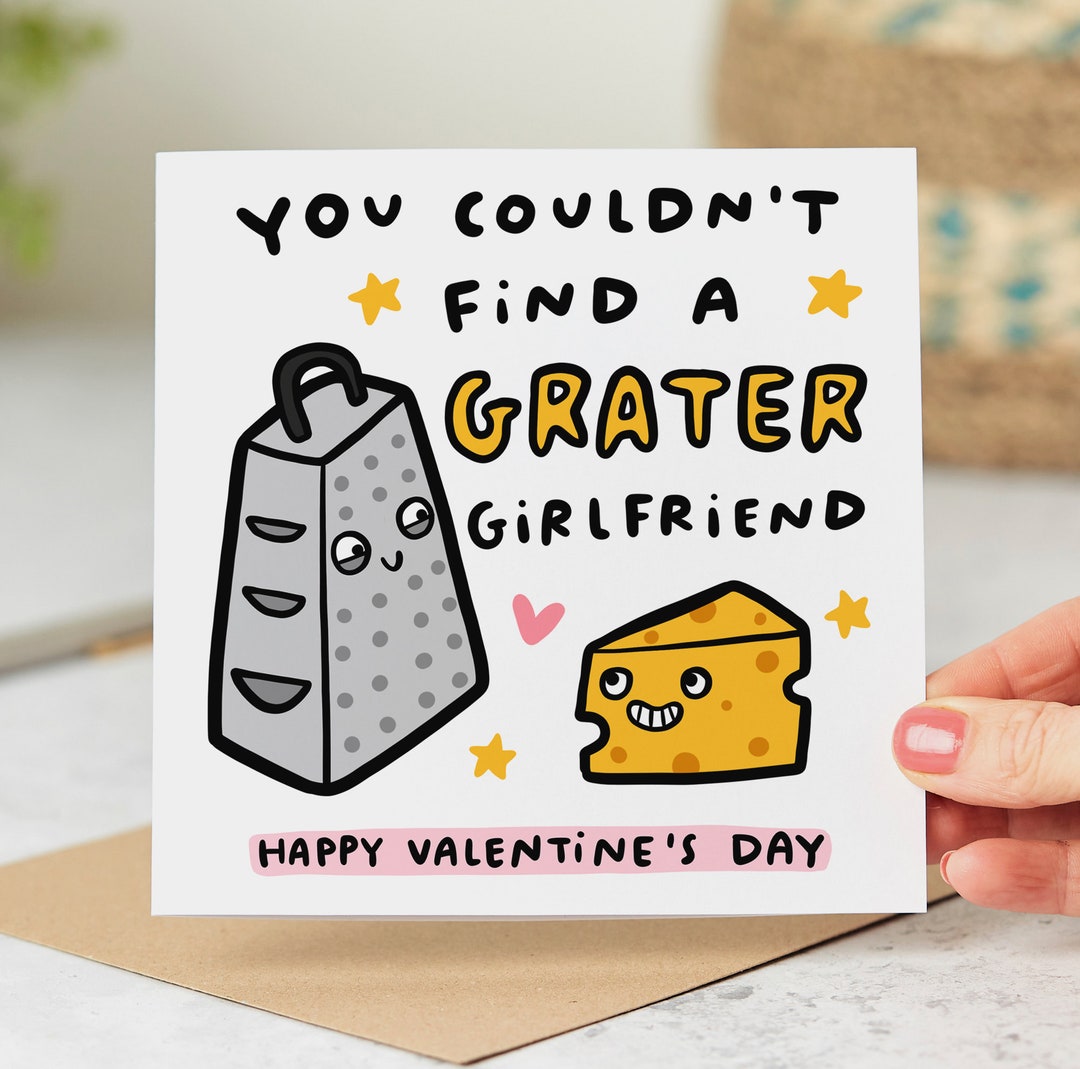 Funny Valentine's Day Card for Girlfriend, You Couldn't Find a Grater ...