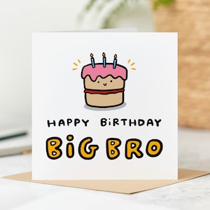 Happy Birthday Big Bro - Funny Birthday Card, Big Brother Birthday Card, Personalised Card